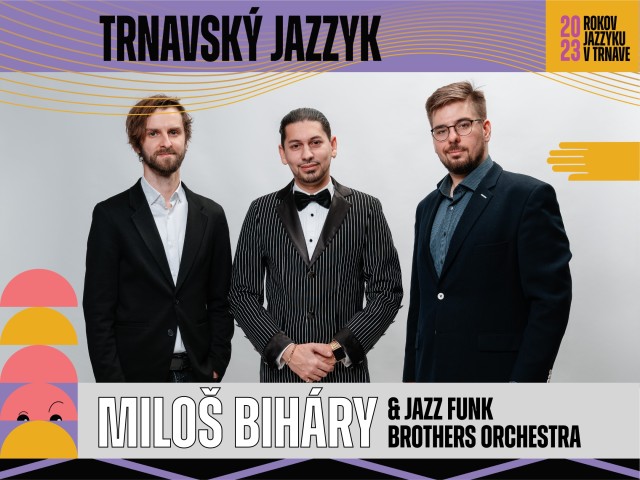 Miloš Biháry & Jazz Funk Brothers Orchestra
