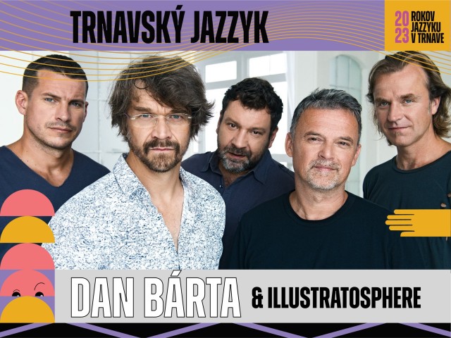 Dan Bárta & Illustratosphere (CZ)